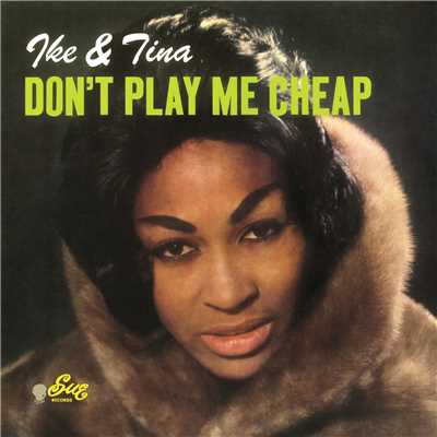 アルバム/Don't Play Me Cheap/Ike & Tina Turner