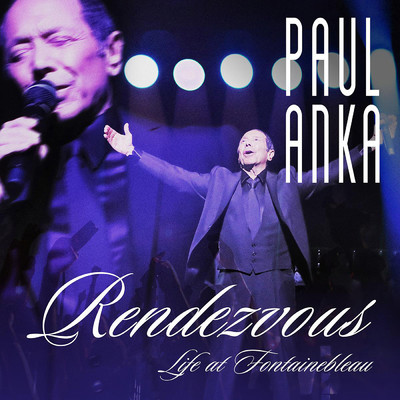 シングル/Rendezvous: Life At Fontainebleau/Paul Anka