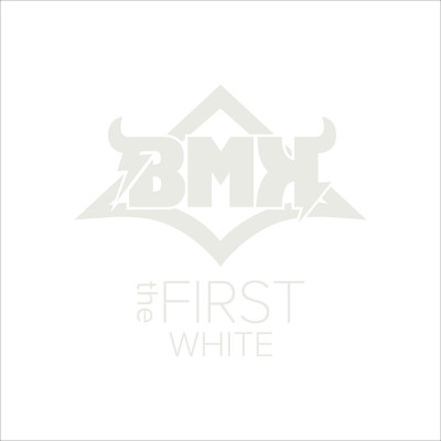 the FIRST【WHITE盤】/BMK