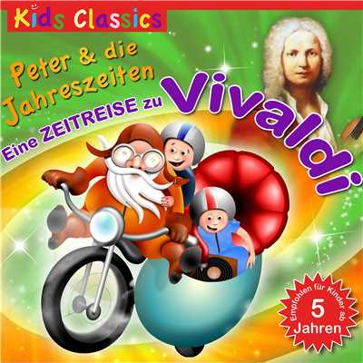 アルバム/Peter und die Jahreszeiten: Eine Zeitreise zu Vivaldi/Laurenz Grossmann & Leni Lust & Johannes Kernmayer