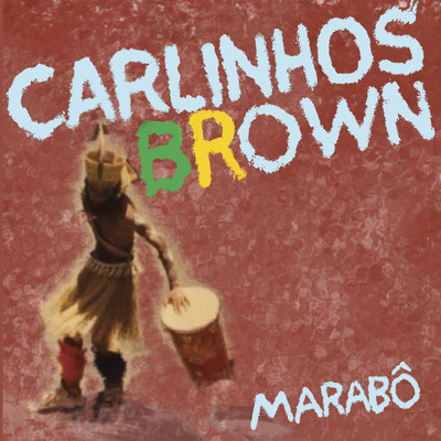 アルバム/Marabo/Carlinhos Brown
