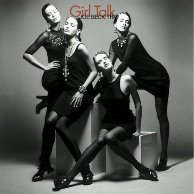 シングル/Girl Talk/Joe Beck Trio