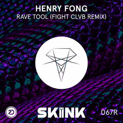 シングル/Rave Tool (FIGHT CLVB Extended Remix)/Henry Fong