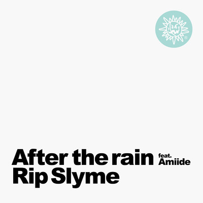 シングル/After the rain (feat. Amiide)/RIP SLYME