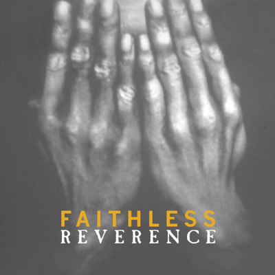 アルバム/Reverence ／ Irreverence/Faithless