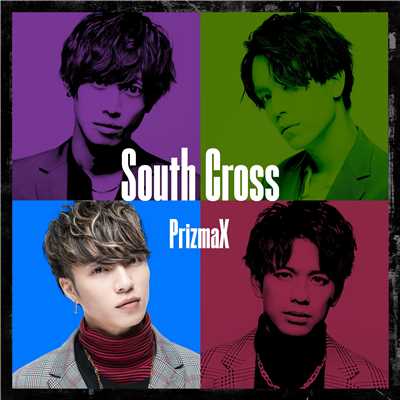 シングル/South Cross/PRIZMAX