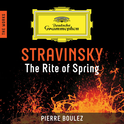 Stravinsky: Le Sacre du Printemps ／ Part 1: L'Adoration de la Terre - 4. Rondes printanieres/クリーヴランド管弦楽団／ピエール・ブーレーズ