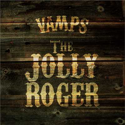 シングル/THE JOLLY ROGER/VAMPS