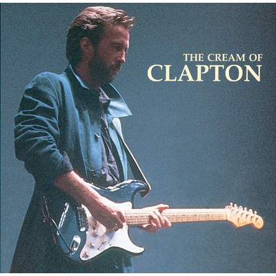 アルバム/The Cream Of Clapton/エリック・クラプトン