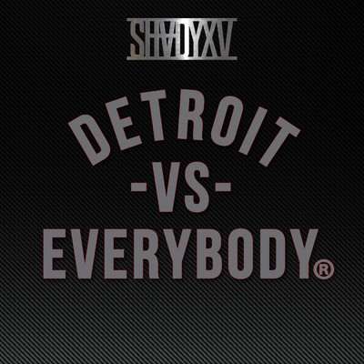 シングル/Detroit Vs. Everybody (Clean)/エミネム／ロイス・ダ・5-9／ビッグ・ショーン／ダニー・ブラウン／デジ・ローフ／トリック・トリック