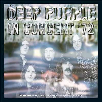 In Concert '72 (2012 Remix)/Deep Purple