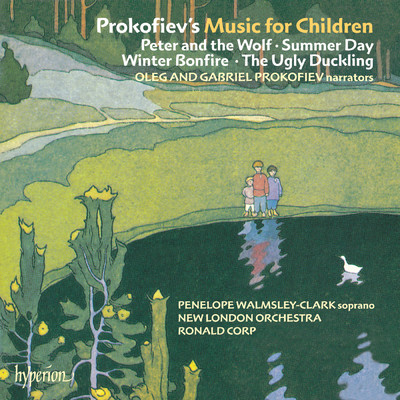 Prokofiev: The Ugly Duckling, Op. 17/Penelope Walmsley-Clark／Ronald Corp／ニュー・ロンドン・オーケストラ