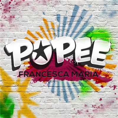 アルバム/Popee/Francesca Maria