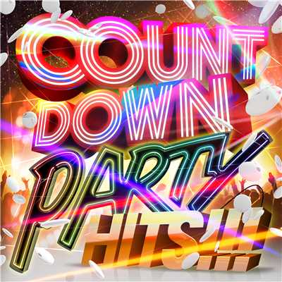 Countdown Party Hits！！/Various Artists