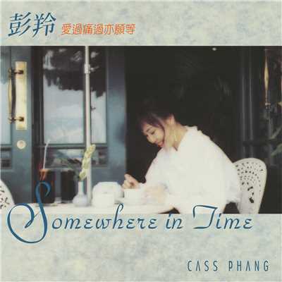 アルバム/Somewhere in Time/Cass Phang