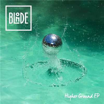 アルバム/Higher Ground (feat. Charli Taft) EP/Blonde
