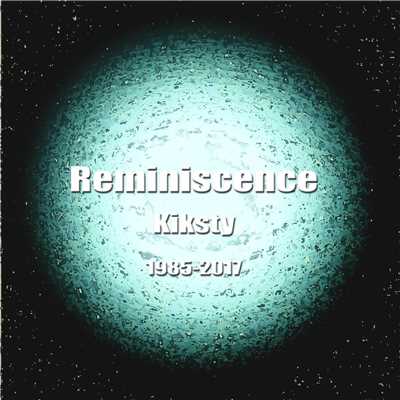 アルバム/Reminiscence/Kiksty