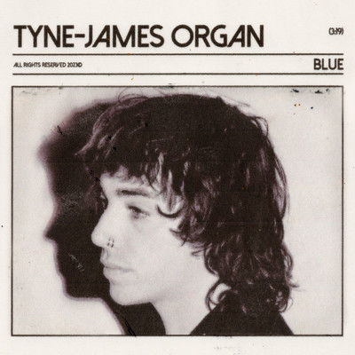 シングル/Blue (Explicit)/Tyne-James Organ