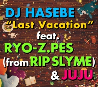 着うた®/Last Vacation/DJ HASEBE