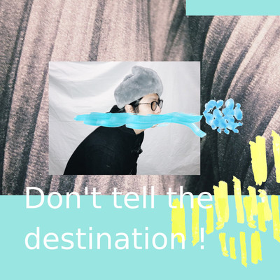 シングル/Don't tell the destination ！/フライデイフライデー