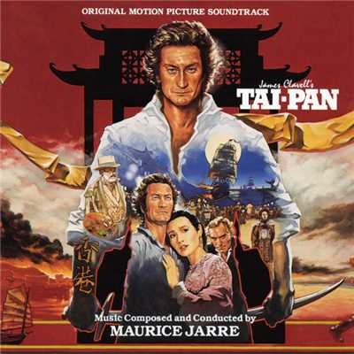 Tai-Pan (Original Motion Picture Soundtrack)/モーリス・ジャール