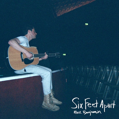 シングル/Six Feet Apart/Alec Benjamin