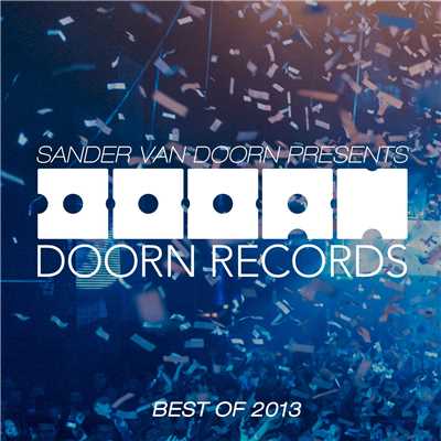 アルバム/Sander van Doorn Presents Doorn Records Best Of 2013/Sander van Doorn