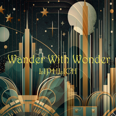 シングル/Wander With Wonder/LIPHLICH