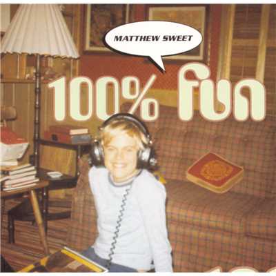 アルバム/100 % Fun/Matthew Sweet