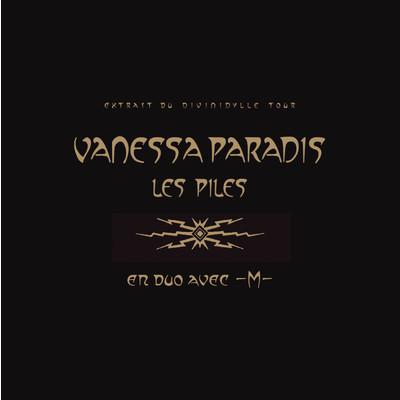 シングル/Les Piles (Version Bercy)/ヴァネッサ・パラディ／M