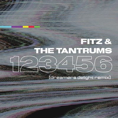 123456 (Dreamers Delight Remix)/Fitz and The Tantrums