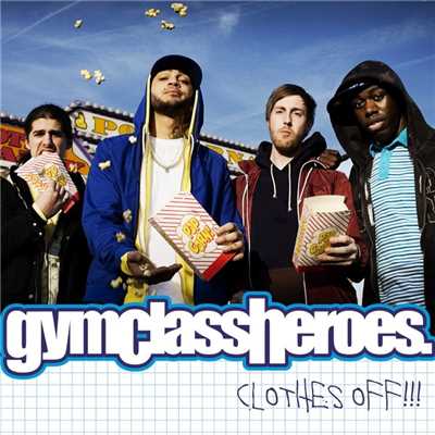 シングル/Clothes Off！！  (Radio Version)/Gym Class Heroes