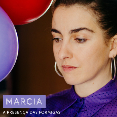 シングル/A Presenca das Formigas/Marcia