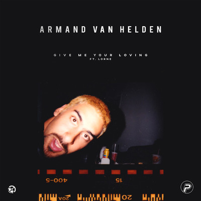 シングル/Give Me Your Loving (feat. Lorne)/Armand Van Helden