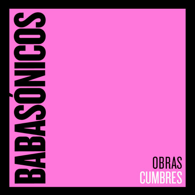 アルバム/Obras Cumbres/Babasonicos