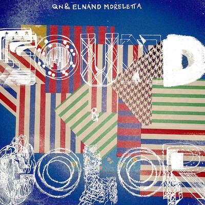 Sound & Color/QN & ELNAND MORELETTA