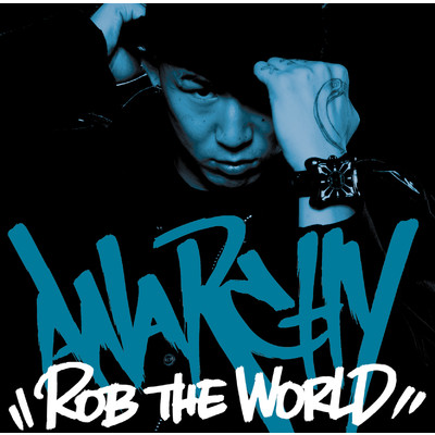 アルバム/ROB THE WORLD/ANARCHY