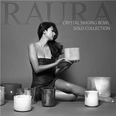 アルバム/Crystal Singing Bowl Solo Collection/RAURA