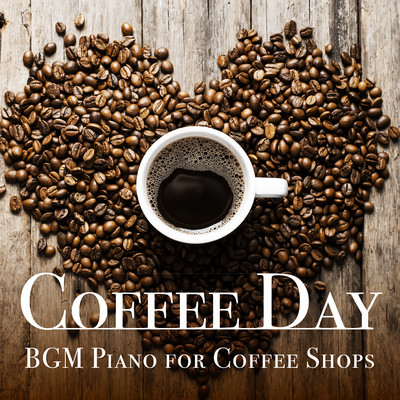 アルバム/Coffee Day - BGM Piano for Coffee Shops/Relaxing Piano Crew