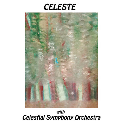 アルバム/With Celestial Symphony Orchestra - ウィズ・セレスティアル・シンフォニー・オーケストラ/Celeste