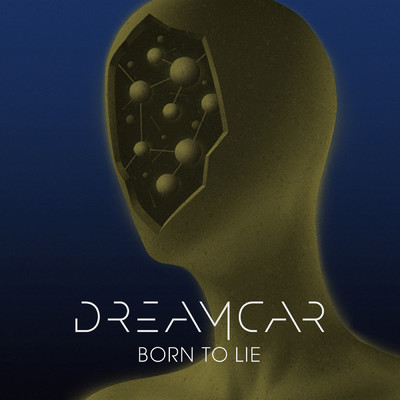 シングル/Born To Lie/DREAMCAR