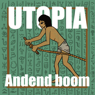 アルバム/UTOPIA/Andend boom