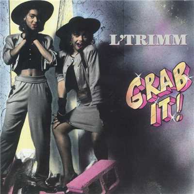 アルバム/Grab It！/L'Trimm