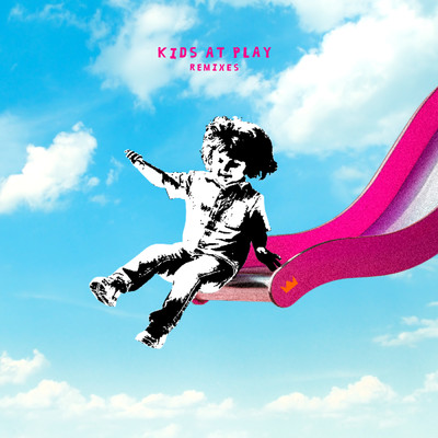 アルバム/Kids At Play - EP (Remixes)/Louis The Child