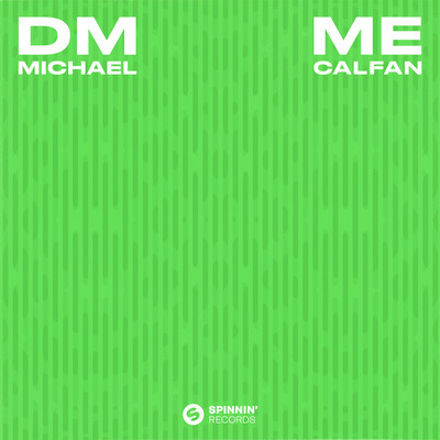 シングル/DM ME/Michael Calfan
