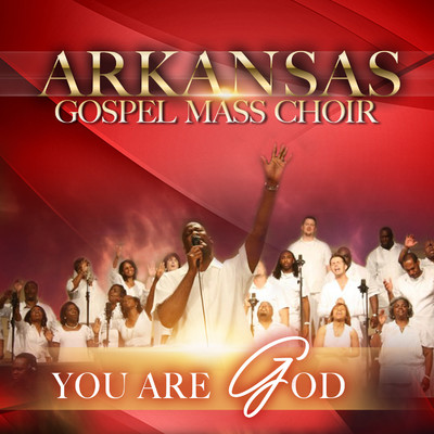 シングル/You Are God/Arkansas Gospel Mass Choir