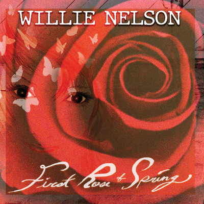 アルバム/First Rose of Spring/ウィリー・ネルソン
