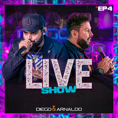 アルバム/EP4  Diego & Arnaldo Live Show/Diego & Arnaldo