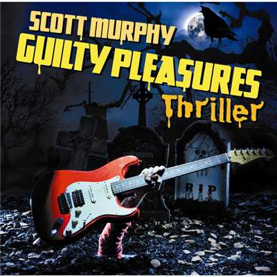 アルバム/GUILTY PLEASURES THRILLER/スコット・マーフィー