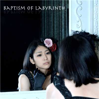 アルバム/Baptism of Labyrinth/Ceorie
